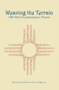 Weaving the Terrain: 100-Word Southwestern Poems